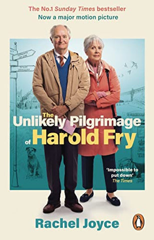 The Unlikely Pilgrimage Of Harold Fry: The film tie-in edition to the major motion picture (Harold Fry, 1)