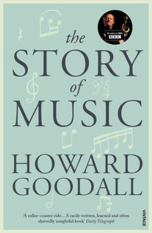 Howard Goodall - The Story of Music