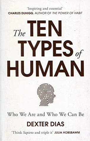 Dexter Dias - The Ten Types of Human