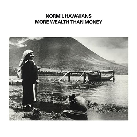 Normil Hawaiians - More Wealth Than Money [VINYL]