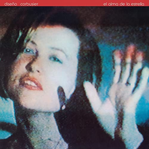 Diseno Corbusier - El Alma De La Estrella [VINYL]
