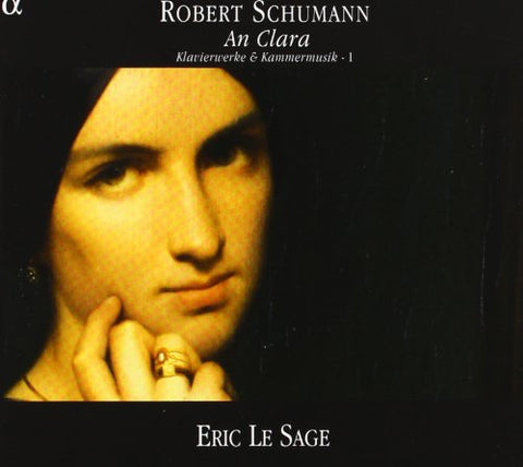 Eric Le Sage - Schumann: Klavierwerke V01 An Clara Audio CD