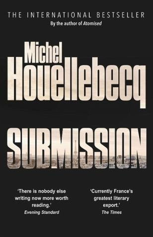 Black book cover with "Michel Houellebecq Submission" in orange and white text, Eiffel Tower below.