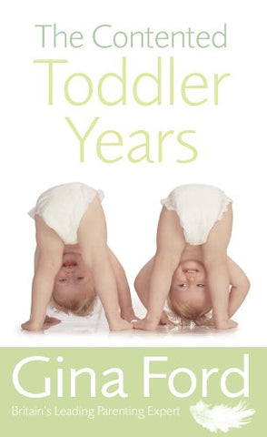 Gina Ford - The Contented Toddler Years