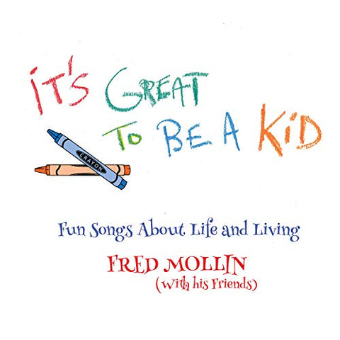 Fred Mollin - It's Great To Be A Kid [VINYL]