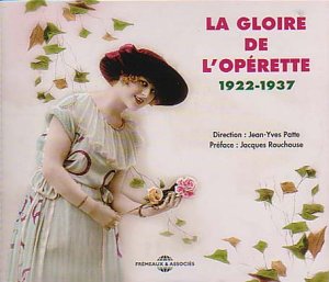 Direction Jean - Yves Patte - La Gloire De LOperette: 1922-1937 [CD]