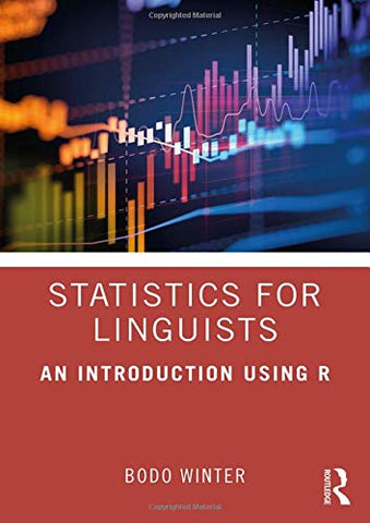 Statistics for Linguists: An Introduction Using R