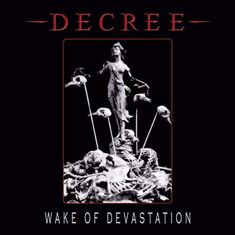 Decree - Wake Of Devastation  [VINYL]