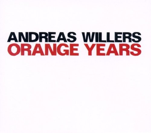 Andreas Willers - Orange Years [CD]