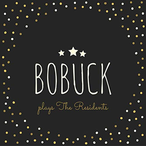 Bobuck Charles - Bobuck Plays The Residents [CD]