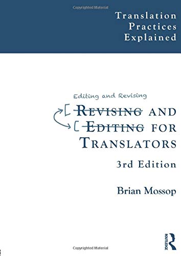 Revising and Editing for Translators (Translation Practices Explained)