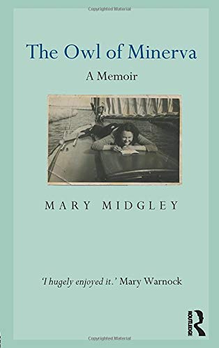 The Owl of Minerva: A Memoir