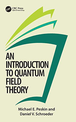 An Introduction To Quantum Field Theory (Frontiers in Physics)