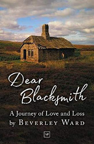 Dear Blacksmith: A Journey of Love and Loss