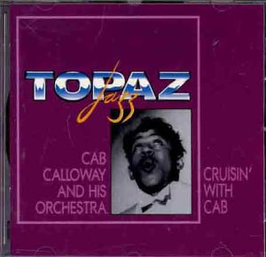Cab Calloway & His Orchestra - Cruisin' With Cab [CD]