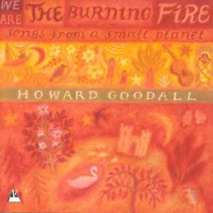 Howard Goodall - We Are The Burning Fire [CD]