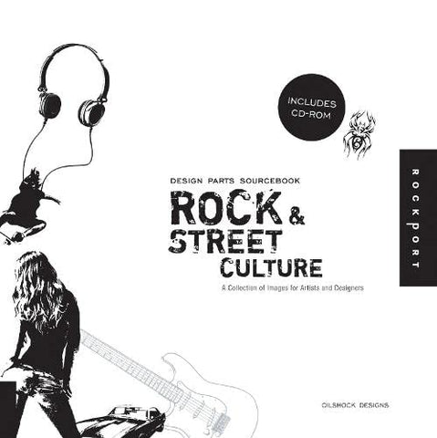 Design Parts Sourcebook: Rock and Street Culture: Hundreds of Icons, Illustrations, and Letters for Rock Themed Projects and Designs (Design Parts Sourcebook)