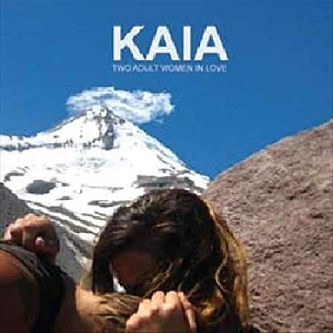 Kaia - Two Adult Women In Love  [VINYL]