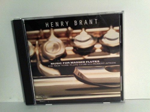 Brant: Music For Massed Flutes - Brant: Music For Massed Flutes [CD]