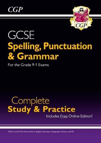Spelling, Punctuation and Grammar for Grade 9-1 GCSE Complete Study & Practice (with Online Edition): ideal for catch-up and the 2022 and 2023 exams (CGP GCSE English 9-1 Revision)