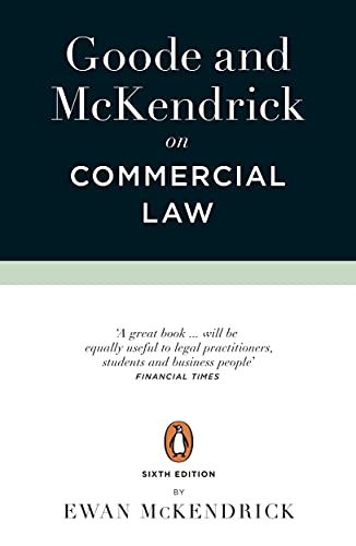 Goode and McKendrick on Commercial Law: 6th Edition