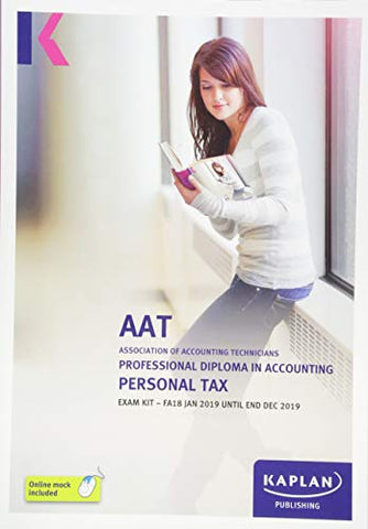 PERSONAL TAX (FA18) - EXAM KIT (Aat Exam Kits)