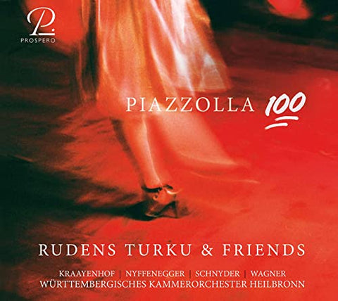 Rudens Turku & Friends - PIAZZOLLA 100: Works By Piazzolla & Kraayenhof [CD]