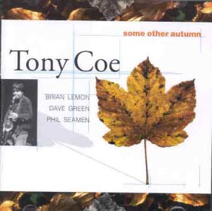 Tony Coe - Some Other Autumn [CD]