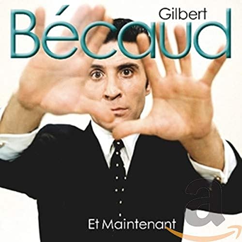 Becaud Gilbert - Et Maintenent [CD]
