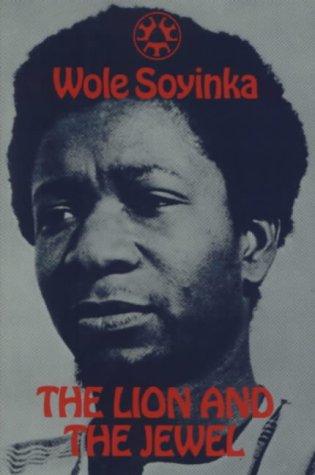 Wole Soyinka - The Lion and the Jewel