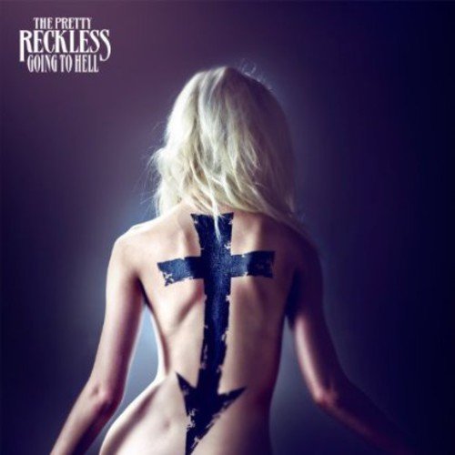 Album cover of "Going To Hell" by The Pretty Reckless, featuring a nude woman with a cross.