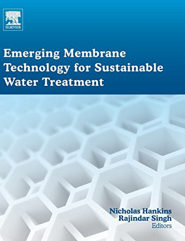 Emerging Membrane Technology for Sustainable Water Treatment