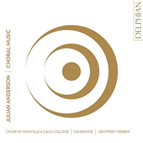 Choir Of Gonville & Caius College, Cambridge; Geoffrey Webber - Julian Anderson: Choral Music [CD]