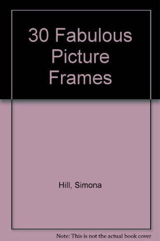 30 Fabulous Picture Frames
