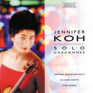 Jennifer Koh - SOLO CHACONNES [CD]