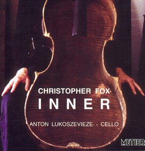 Anton Lukoszevieve - Christopher Fox Inner [CD]