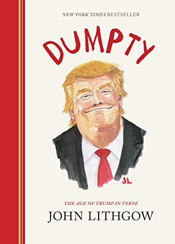 Dumpty: The Age of Trump in Verse: 1 (Dumpty, 1)