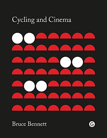 Cycling and Cinema (Goldsmiths Press)