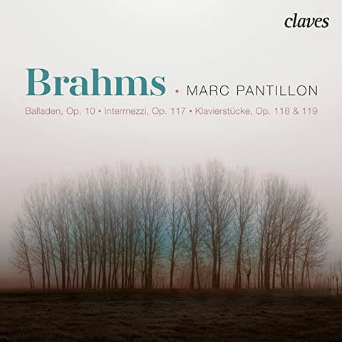 Marc Pantillon - Brahms: Balladen Op 10 / Intermezzi Op 117 / Klavierstucke Op 118 / 119 [CD]