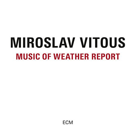 Miroslav Vitous - Music Of Weather Report [CD]