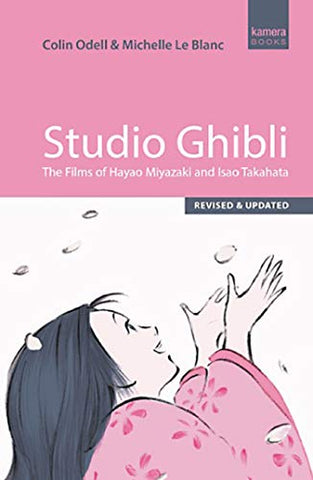 Studio Ghibli: The Films of Hayao Miyazaki and Isao Takahata - Third Edition