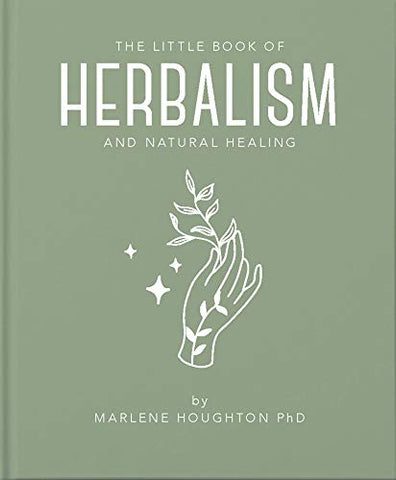 The Little Book of Herbalism and Natural Healing: 11