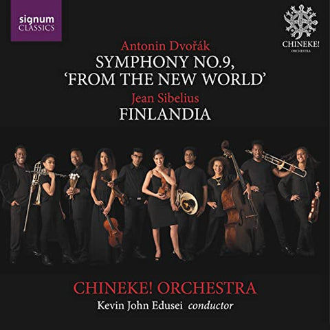Chineke! Orchestra - Dvorak: Symphony No.9 'From the New World'; Sibelius: Finlandia [CD]