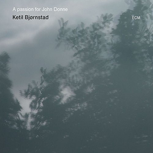 CD album cover with trees and text "A passion for John Donne".