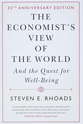 The Economist's View of the World: And the Quest for Well-Being