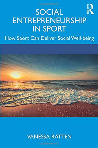 Social Entrepreneurship in Sport: How Sport Can Deliver Social Well-Being