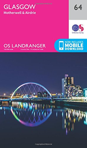 Landranger (64) Glasgow, Motherwell & Airdrie (OS Landranger Map)