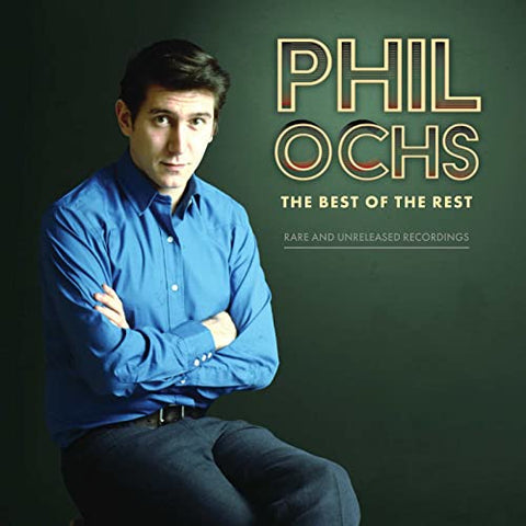 Phil Ochs - Best of the Rest: Rare and Unreleased Recordings  [VINYL]