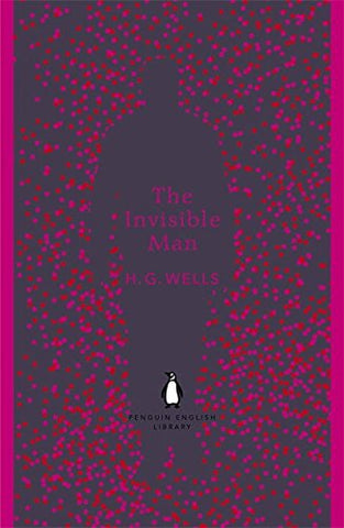 The Invisible Man (The Penguin English Library)