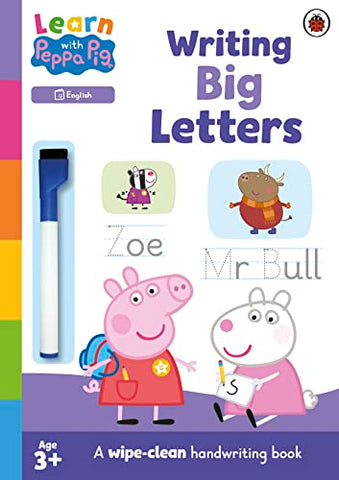 Learn with Peppa: Writing Big Letters: Wipe-Clean Activity Book